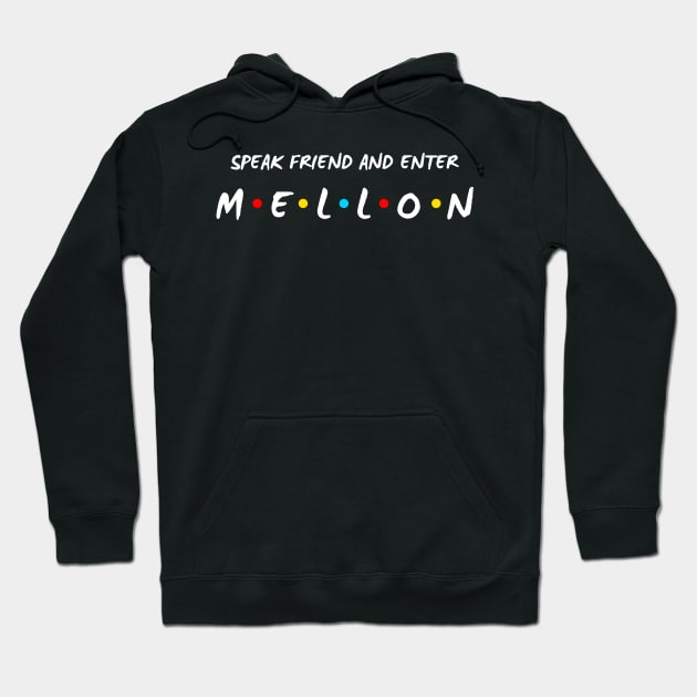 Mellon - Speak Friend and Enter - Black - Funny Hoodie by Fenay-Designs